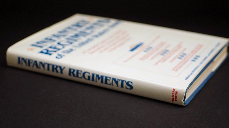 REF. BOOK: INFANTRY REGIMENTS OF THE US ARMY