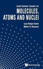 SCATTER THEO OF MOLECULE, ATOMS & NUCLEI Buch...
