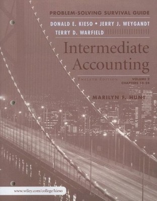 INTERMEDIATE ACCOUNTING, VOLUME 2, PROBLEM SOLVING By Donald E. Kieso & Jerry J.