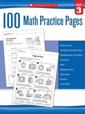 Scholastic 100 Math Practice Pages: Grade 3 (Paperback)