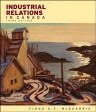 Industrial Relations in Canada Fiona A. E. McQuarrie