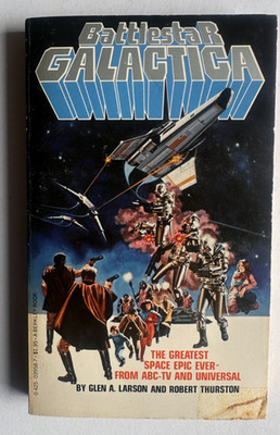 Battlestar Galactica Robert Thurston Berkley Books 1978 1st Paperback Book