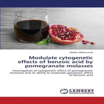 Modulate cytogenetic effects of benzoic acid by pomegranate molas