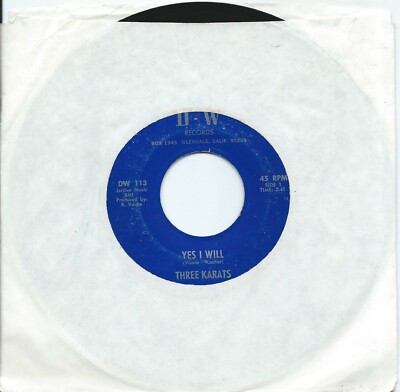 Three Karats:Yes I will/Hop along Bunny:US D-W Records:Northern Soul