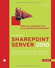 Microsoft SharePoint Server 2010: Über 300 Lösungen... | Buch | Zustand sehr gut