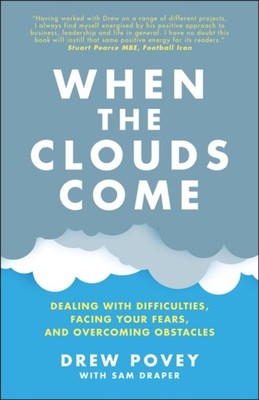 WHEN THE CLOUDS COME by Drew Povey Paperback Self Help Business