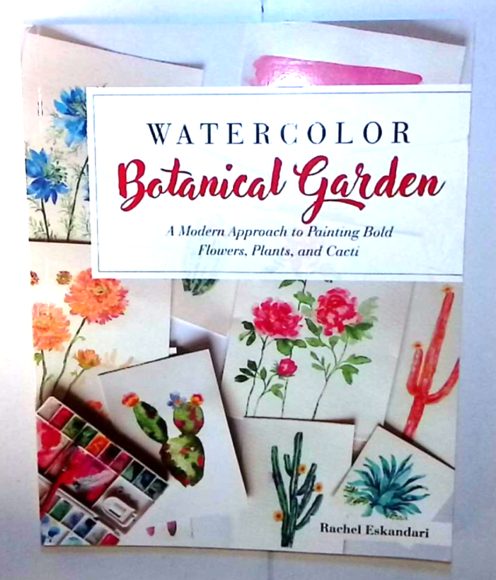 Painting Watercolour Botanical Garden Bold Flowers, Plants, and Cacti Book NEW