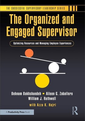 The Organized and Engaged Supervisor: Optimizing Resources and Managing Employee