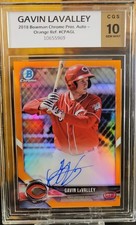 2018 Bowman Chrome Prospect Auto Orange Ref #CPAGLGavin LaValley CGS-10 GEM MINT
