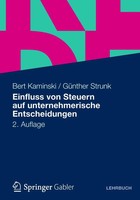 Einfluss Von Steuern Auf Unternehmerische Entscheidungen GüNther Strunk (U. A.)