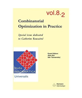 Studia Informatica Universalis n°8.2: Combinatorial Optimization in Practice, B