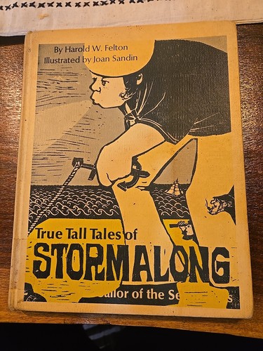 True Tall Tales Of Stormalong, Sailor Of The Seven Seas