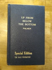 UP FROM BELOW THE BOTTOM PALMER  VOL 23 Special Edition The Kale Foundation