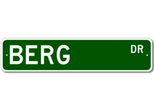 Berg Drive Street Sign Personalized Custom Last Name Metal Sign - Aluminum