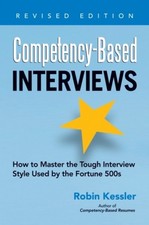 Image of Competency-Based Interviews: How to Master the Tough by Robin Kessler PAPERBACK