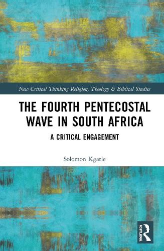 The Fourth Pentecostal Wave in South Africa - 9780367361150
