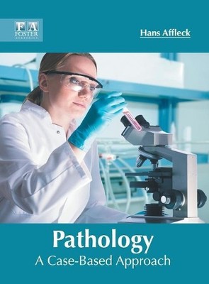 Pathology: A Case-Based Approach (Hardback)