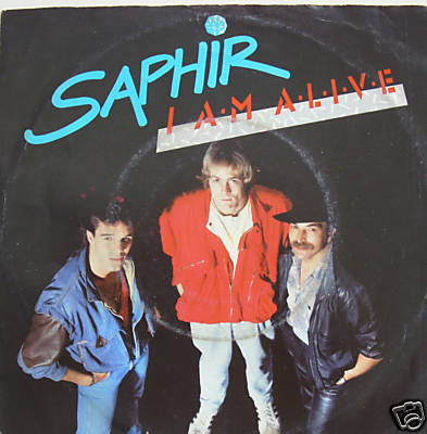 7'' 1986 REAL GOLD! SAPHIR : I Am Alive // VG+ \