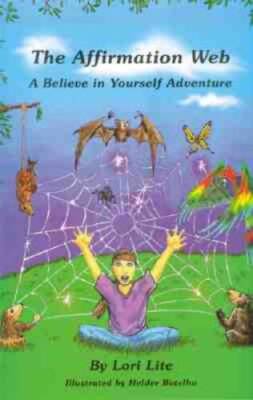 The Affirmation Web: A Believe in Yourself Adventure - Paperback - VERY GOOD