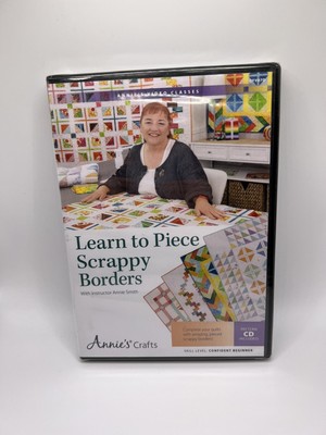 Learn to Piece Scrappy Borders Class DVD : With Instructor Annie Smith - S22-1