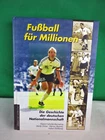 Fußball für Millionen Die Geschichte der deutschen Nationalmannschaft ha137