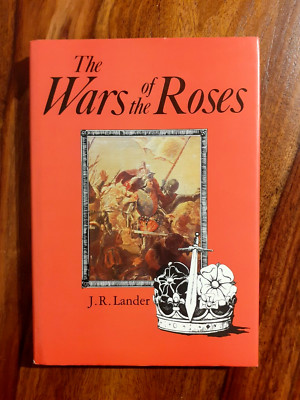 The Wars of the Roses by  J. R. Lander NEW Richard III, Edward IV, Henry VII