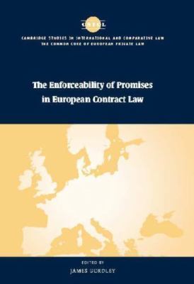The Enforceability of Promises in European Contract Law (The Common Core of Euro