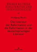 Die Literatur der Reformation Und Die Reformation In der Deutschsprachigen...