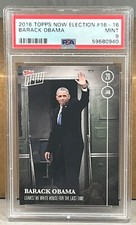 2016 TOPPS NOW ELECTION #16-16 BARACK OBAMA PSA 9 MINT leaves White House 