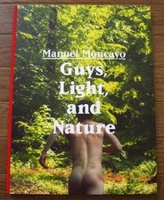 Guys, Light and Nature Manuel Moncayo Limited 1000 Photo Book Rare