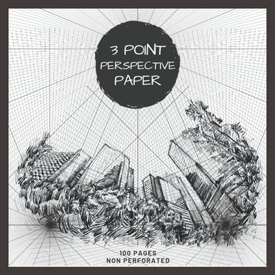 3 Point Perspective Paper: Sketchpad with 3 Point Perspective Grids for Architec