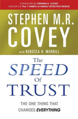The Speed of Trust | The One Thing that Changes Everything | Stephen M. R. Covey
