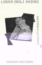 Libri Vincenzo Montisano - Logica Degli Incendi