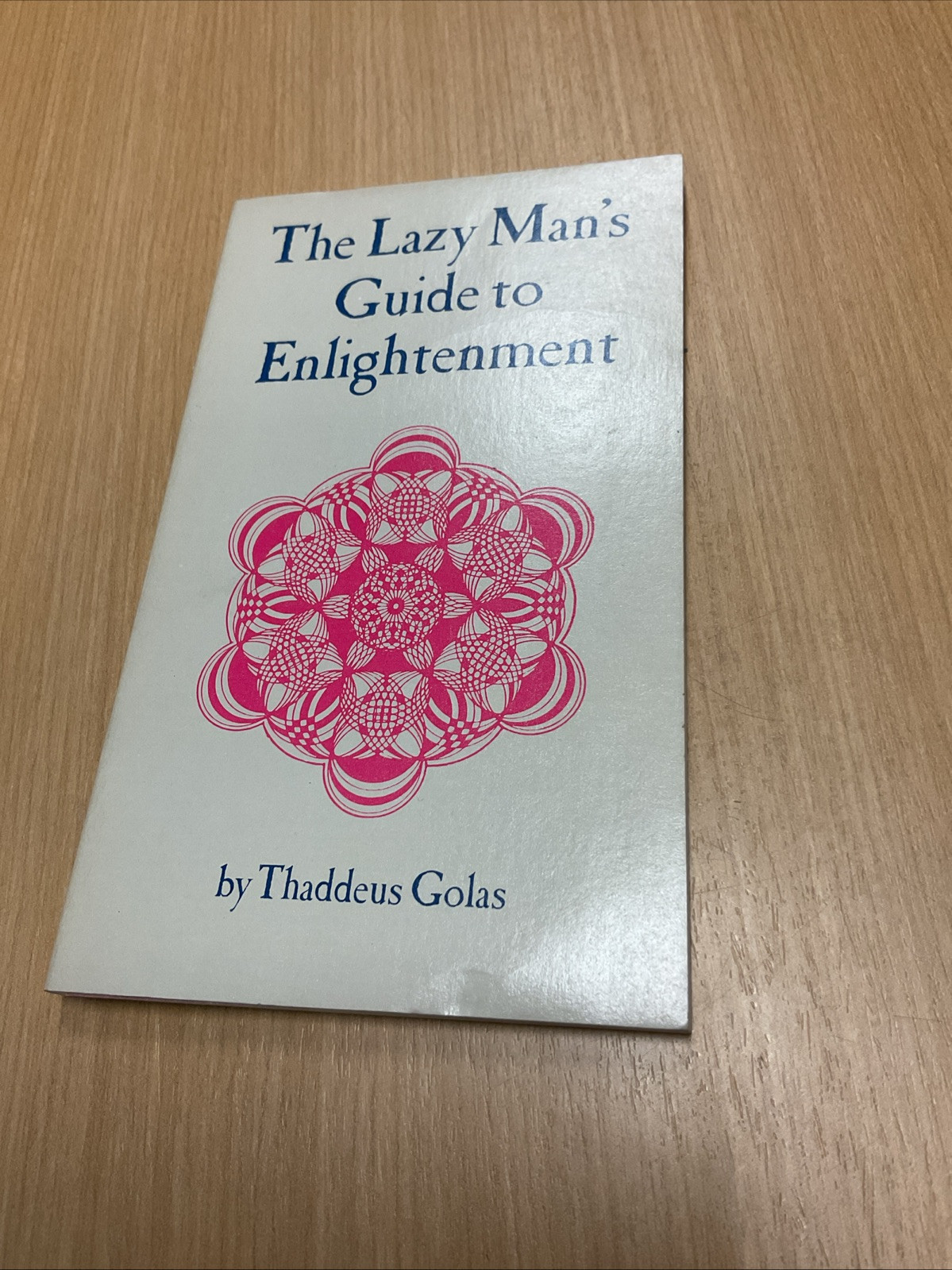 THE LAZY MAN'S GUIDE TO ENLIGHTENMENT By Thaddeus Golas | eBay