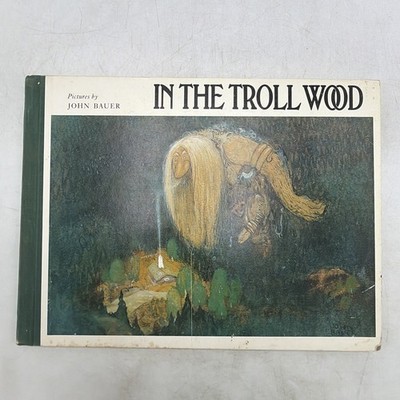 In The Troll Wood by John Bauer 1979 Methuen Children's Books HB