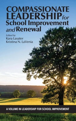 Compassionate Leadership for School Improvement and Renewal | Lasater (u. a.)