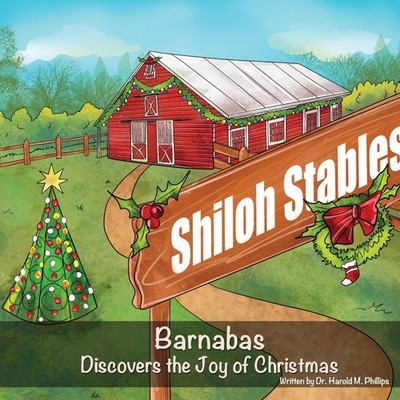 Barnabas Discovers the Joy of Christmas Harold Phillips Paperback