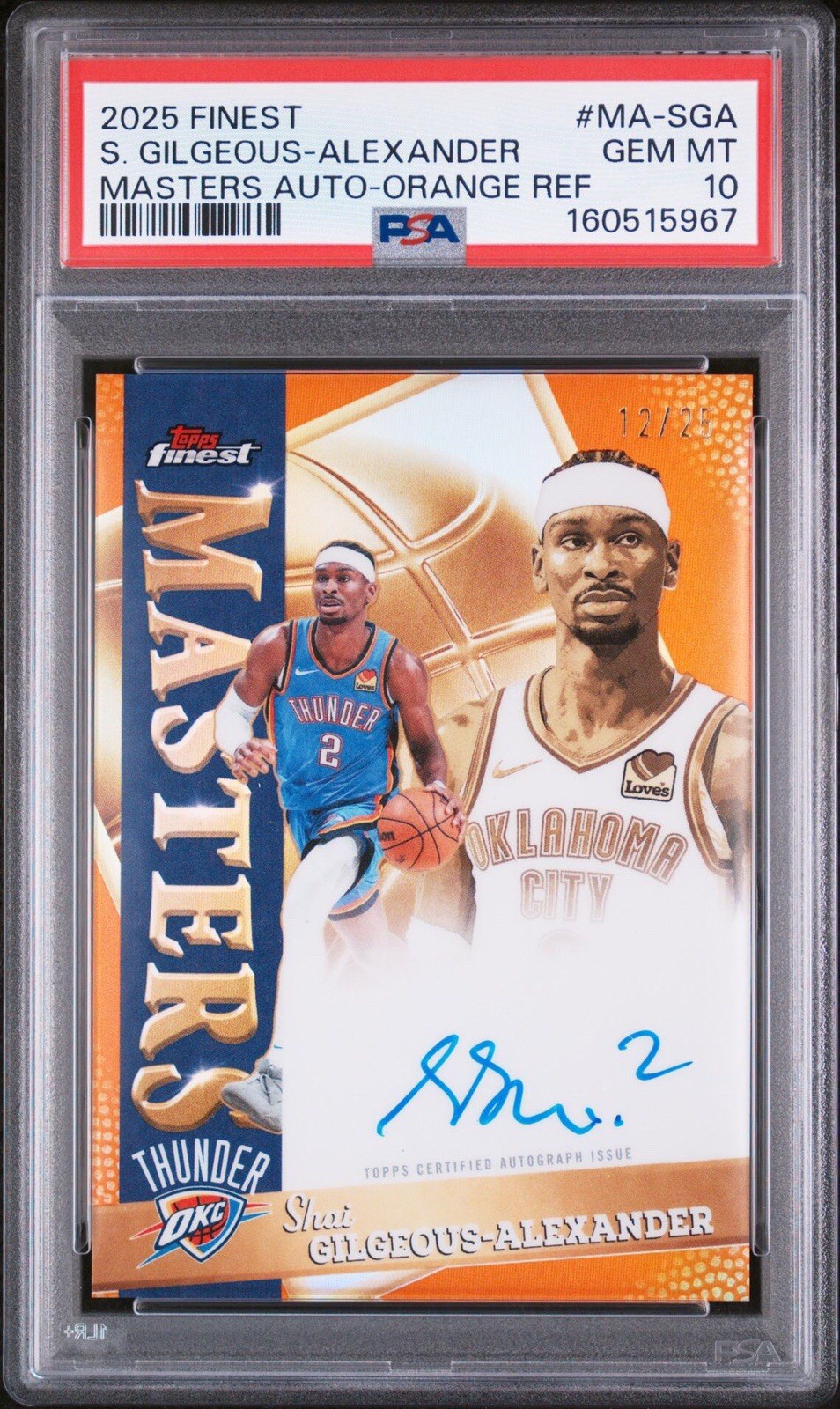 2025 TOPPS FINEST SHAI GILGEOUS-ALEXANDER MASTERS AUTO ORANGE /25 PSA 10 POP 1 view 1