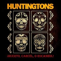 Huntingtons - Muerto Carcel O Rocanrol! - Cd - G3Z
