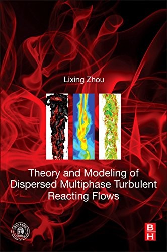 Theory and Modeling of Dispersed Multiphase Turbulent Reacting Flows, Zhou,#