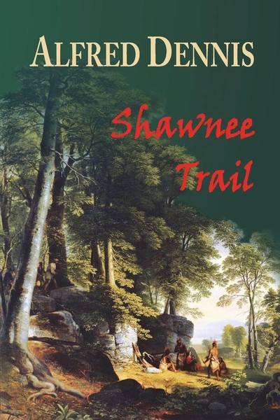 Alfred Dennis | Shawnee Trail | Taschenbuch | Englisch (2014) | Alfred Dennis-image
