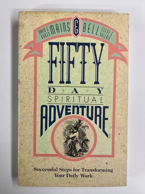 Fifty-Day Spiritual Adventure Mains Bell 1990 Multnomah Press Christian