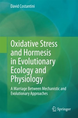Costantini - Oxidative Stress and Hormesis in Evolutionary Ecology and - X555z
