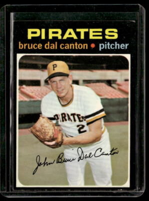 1971 Topps #168 Bruce Dal Canton Pittsburgh Pirates  EX-MT Baseball Card *A318
