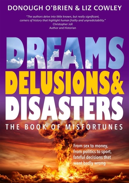 Dreams Delusions amp Disasters by Donough O'BrienLiz Cowley (PB 2023) - Image 3
