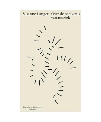 Over de betekenis van muziek [Filosofische bibliotheek Diotima], Langer, Susanne