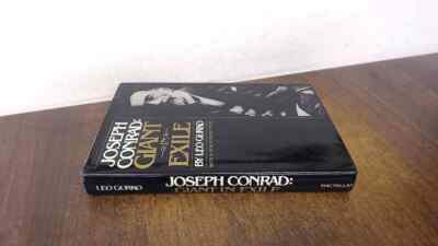 			Joseph Conrad: Giant In Exile, Gurko, Leo, Collier Macmillan Ltd,		