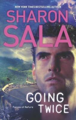 Going Twice (Forces of Nature) - Mass Market Paperback By Sala, Sharon - GOOD