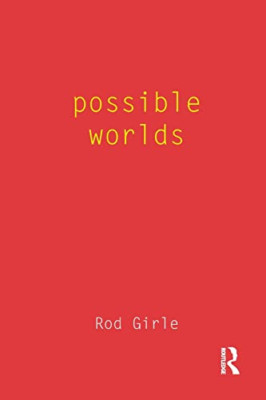 Possible Worlds - Paperback NEW Rod Girle 2003-06-30