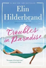 Troubles in Paradise (Volume 3) (Paradise, 3) By Hilderbrand, Elin - VERY GOOD